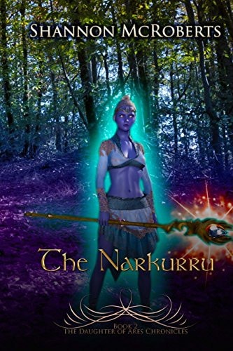 The Narkurru The Daughter of Ares Chronicles
