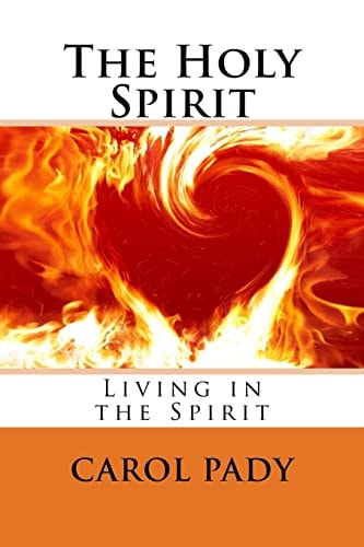 The Holy Spirit Living in the Spirit