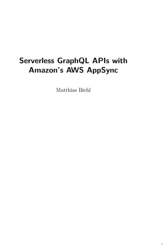 Serverless GraphQL APIs with Amazon’s AWS AppSync