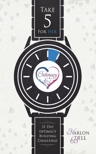 Take Five For Her 31 Day Intimacy Building Challenge