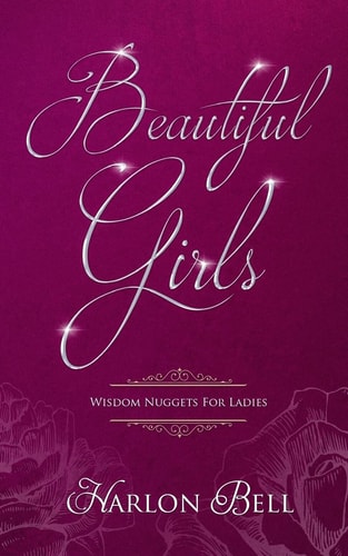 Beautiful Girls Wisdom Nuggets For Ladies