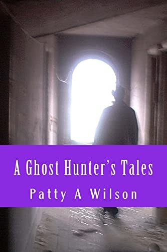 A Ghost Hunter's Tales Vol. 1