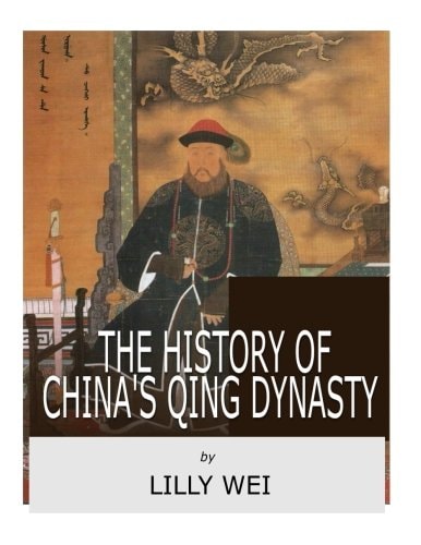 The History of China's Qing Dynasty