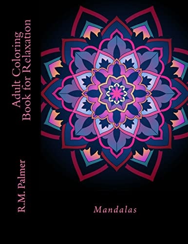 Adult Coloring Book for Relaxation Mandalas