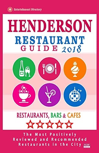 Henderson Restaurant Guide 2018 Best Rated Restaurants in Henderson, Nevada - Restaurants, Bars and Cafes Recommended for Tourist, 2018