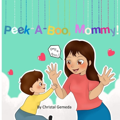 Peek-A-Boo, Mommy!