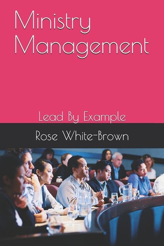 Manage Your Ministry Well Lead By Example