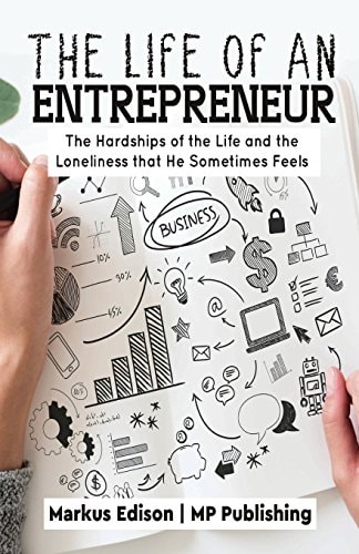 The Life of an Entrepreneur Hardships and Loneliness of Life That He Sometimes Feel