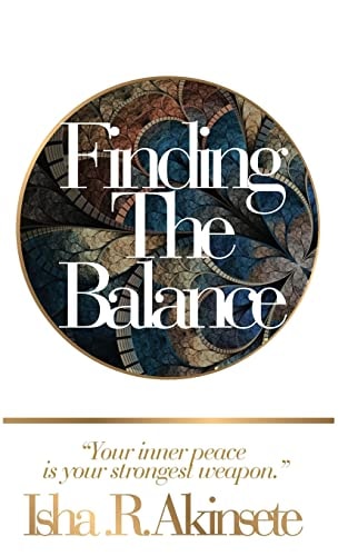 Finding The Balance Your Inner Peace is Your Strongest Weapon