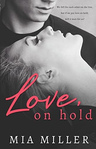 Love on Hold A Sweet New Adult Romance