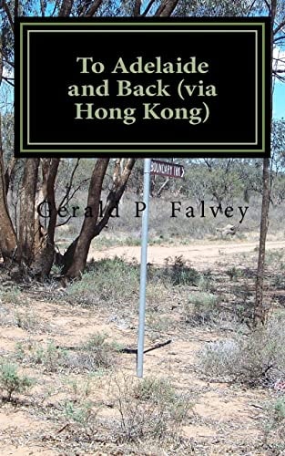 To Adelaide and Back (via Hong Kong) Gone Walkabout 1