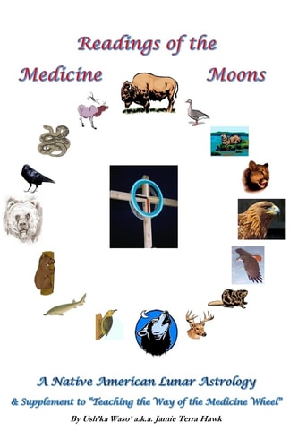 Readings of the Medicine Moons Native American Lunar Astrology