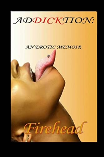 AdDICKtion An Erotic Memoir
