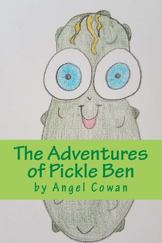 The Adventures of Pickle Ben Volume 1: How