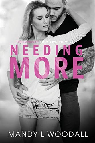 Needing More The Landrys Book Two Point Five