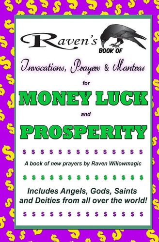 Raven's Book of Invocations, Prayers and Mantras for Money, Luck, and Prosperity