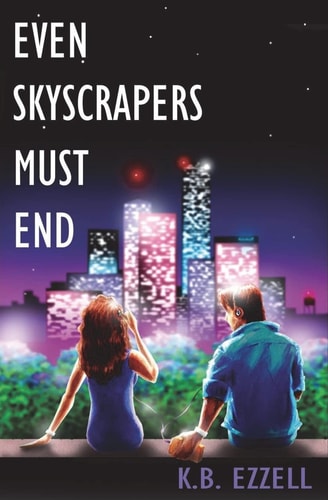Even Skyscrapers Must End A Neon Dream