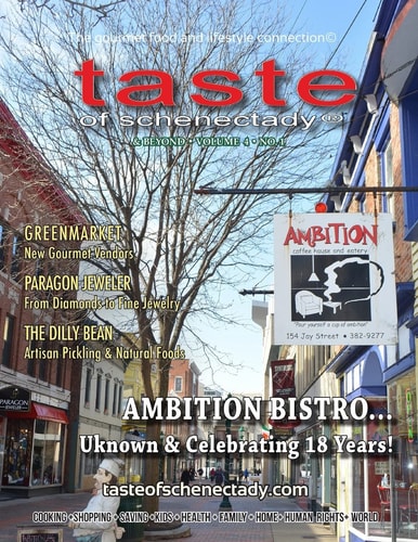 Taste of Schenectady Vol. 4 No. 1 The Gourmet Food and Lifestyle Connection