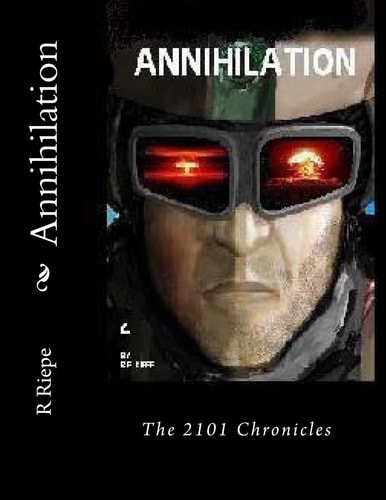 Annihilation The 2101 Chronicles