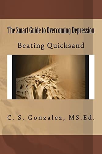 The Smart Guide to Overcoming Depression Beating Quicksand