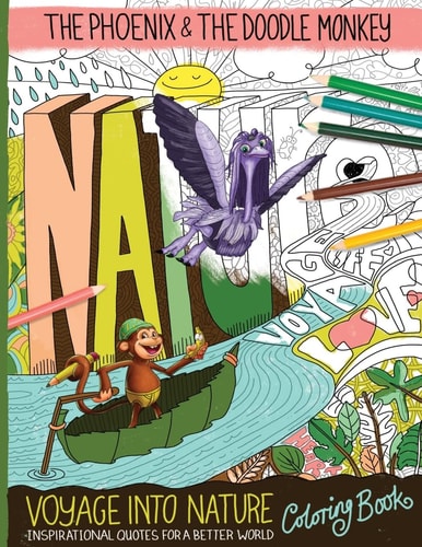 Voyage Into Nature Coloring Book The Phoenix and The Doodle Monkey