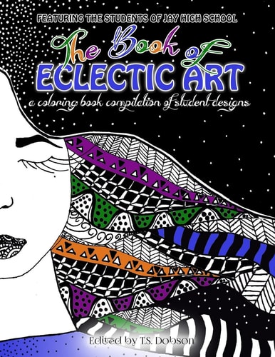 The Book of Eclectic Art A Coloring Book Compilation of Student Designs
