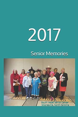 Senior Memories Of 2017