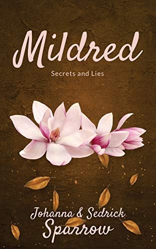Mildred Secrets and Lies