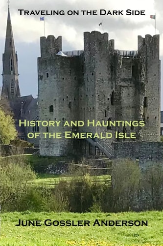 History and Hauntings of the Emerald Isle History with a Paranormal Twist