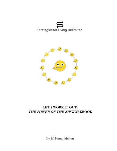 Let's Work It Out Workbook for The Power of the Zip: Trigger a Tsunami of Transformation - One Conversation at a Time