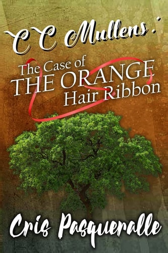 CC Mullens The Case of The Orange Hair Ribbon