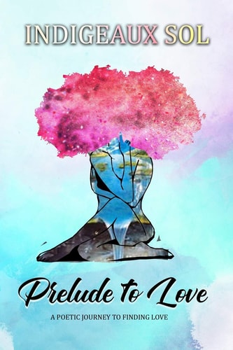Prelude to Love A Poetic Journey to Finding Love