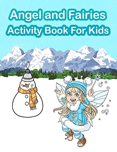 Angel and Fairies Activity Book for Kids Fun Activity for Kids in Angel and Fairies Theme Coloring, Trace Lines and Numbers, Find the Difference, Count the Number and More. (Activity Book for Kids Ages 3-5)