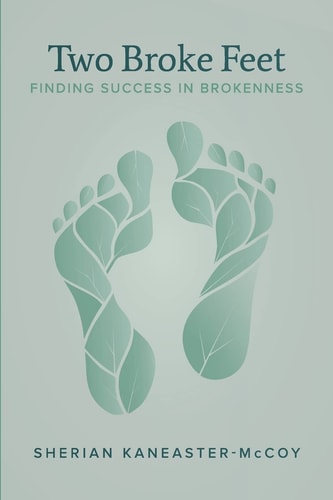 Two Broke Feet Finding Success in Brokenness