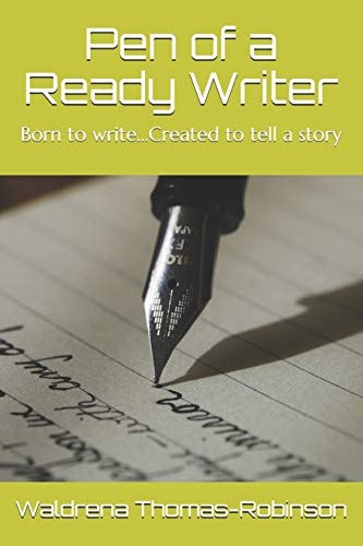 A Pen of a Ready Writer Born to Write... . Created to Tell a Story