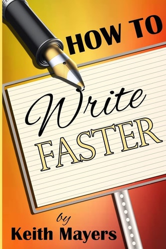 How To Write Faster Write Faster Write Smarter