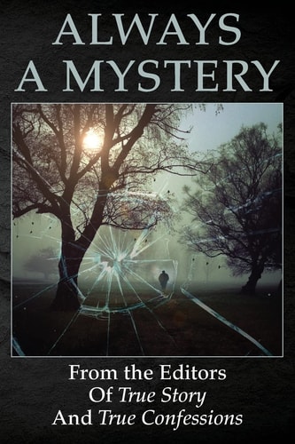 Always a Mystery