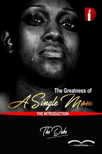 The Greatness Of A Single Mom Introduction
