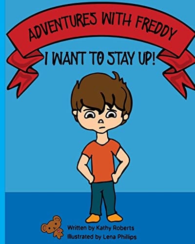 Adventures With Freddy - I Want to Stay Up