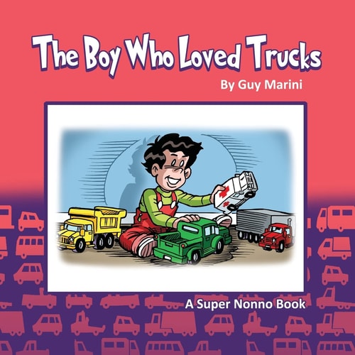 The Boy Who Loved Trucks Inspired By Matthew