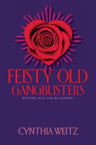 Feisty Old Gangbusters