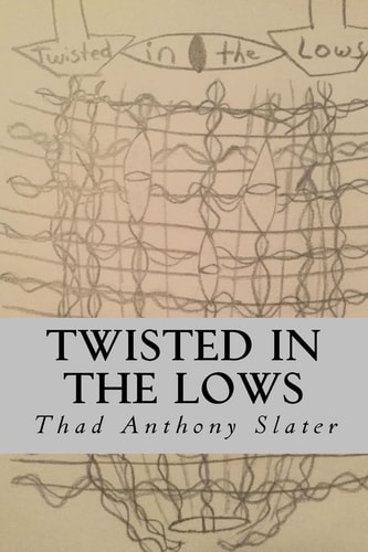 Twisted in the Lows