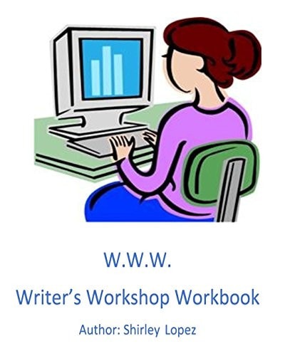 Writer's Workshop Workbook The W. W. W. to Success