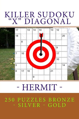 Killer Sudoku "X" Diagonal - Hermit. 250 Puzzles Bronze - Silver - Gold Best Sudoku for You