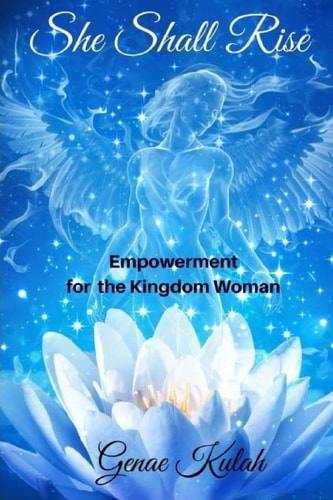 She Shall Rise Empowerment for The Kingdom