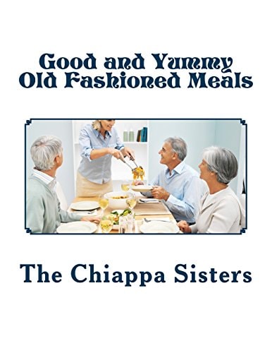 Good and Yummy Old Fashioned Meals