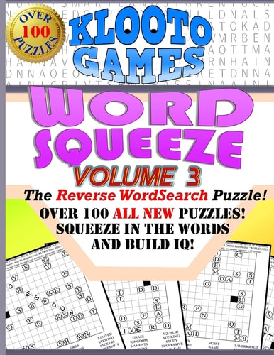 KLOOTO Games WORD SQUEEZE: Vol. 3 The Reverse WordSearch Puzzle!