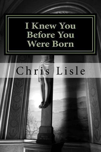 I Knew You Before You Were Born