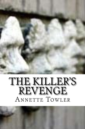 The Killer's Revenge A Psychological Thriller