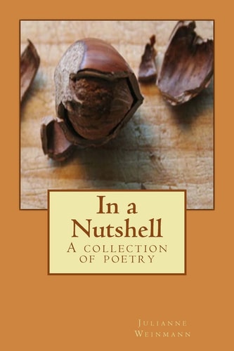 In a Nutshell A Collection of Poetry
